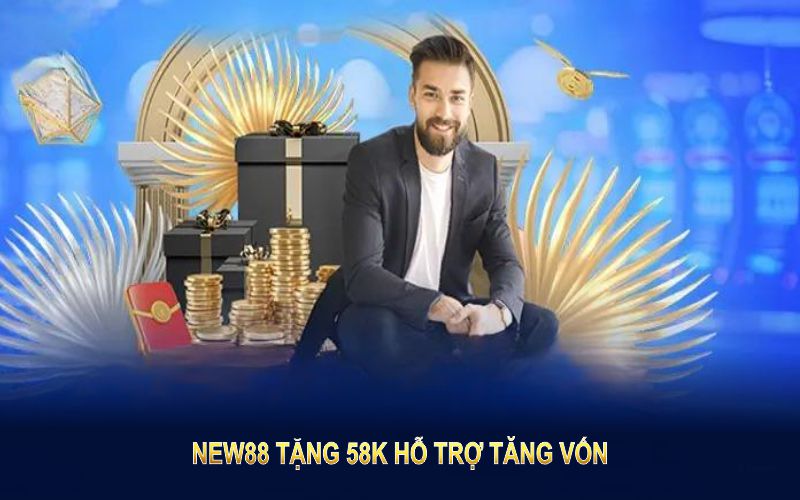 New88 hỗ trợ tặng vốn